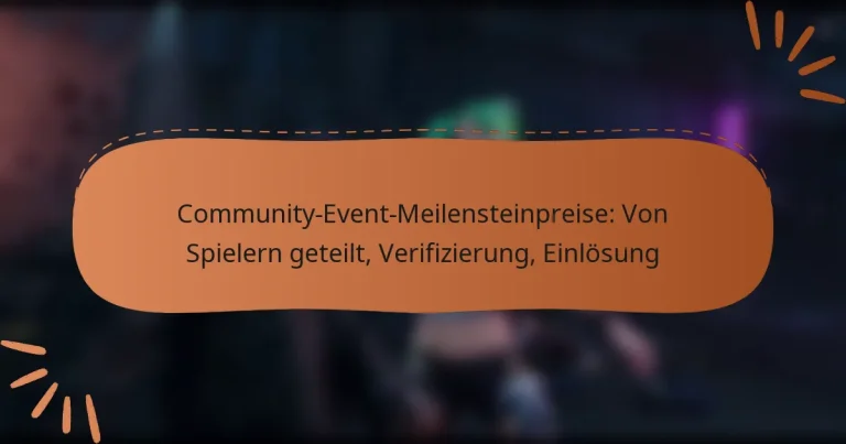 featured-image-community-event-meilensteinpreise-von-spielern-geteilt-verifizierung-einlosung