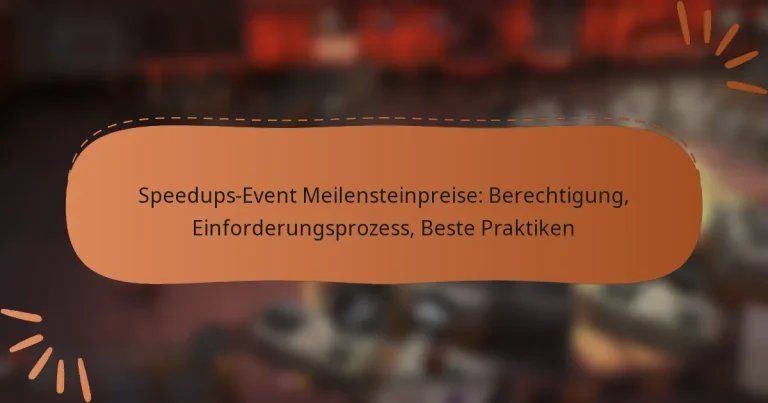 featured-image-speedups-event-meilensteinpreise-berechtigung-einforderungsprozess-beste-praktiken