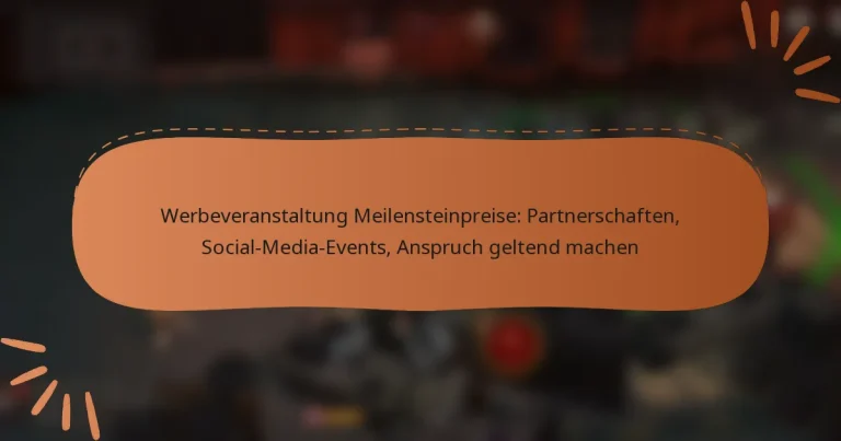 featured-image-werbeveranstaltung-meilensteinpreise-partnerschaften-social-media-events-anspruch-geltend-machen